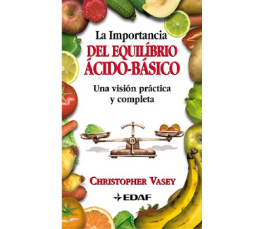 La Importancia del Equilibrio Acido Básico Libro, Christopher Vasey EDAF